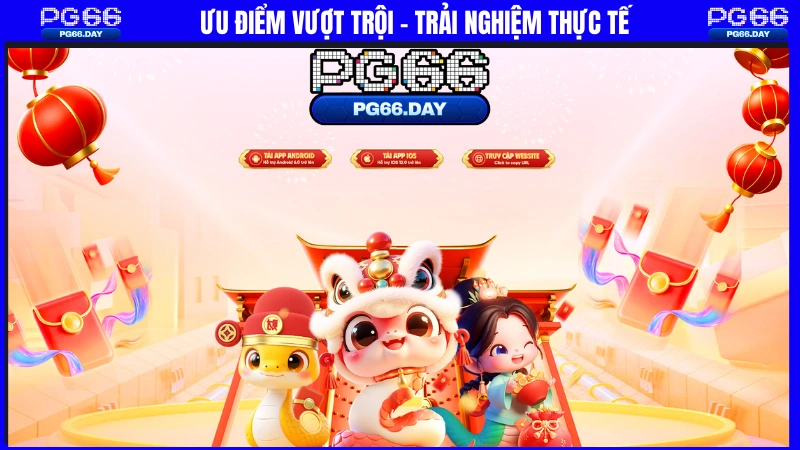 PG66 Ưu Điểm - Đẳng Cấp Nhà Cái